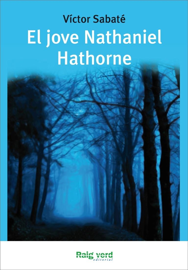 JOVE NATHANIEL HATHORNE EL | 9788415539223 | SABATÉ, VÍCTOR | Llibreria Online de Banyoles | Comprar llibres en català i castellà online