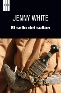 SELLO DEL SULTAN 2ED., EL | 9788490063453 | WHITE , JENNY | Llibreria Online de Banyoles | Comprar llibres en català i castellà online