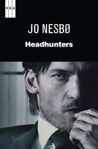 HEADHUNTERS | 9788490063392 | NESBO , JO | Llibreria Online de Banyoles | Comprar llibres en català i castellà online