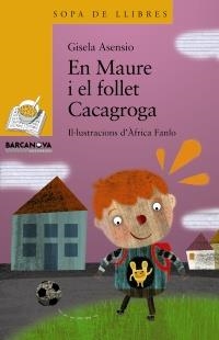 MAURE I EL FOLLET CACAGROGA, EN | 9788448926854 | ASENSIO, GISELA | Llibreria Online de Banyoles | Comprar llibres en català i castellà online