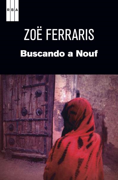 BUSCANDO A NOUF | 9788490063088 | FERRARIS , ZÖE | Llibreria Online de Banyoles | Comprar llibres en català i castellà online