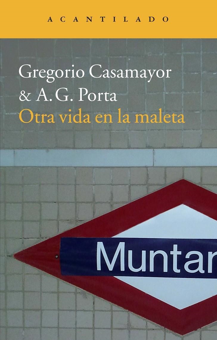 OTRA VIDA EN LA MALETA | 9788415689065 | CASAMAYOR PÉREZ, GREGORIO/GARCÍA PORTA, ANTONI | Llibreria Online de Banyoles | Comprar llibres en català i castellà online