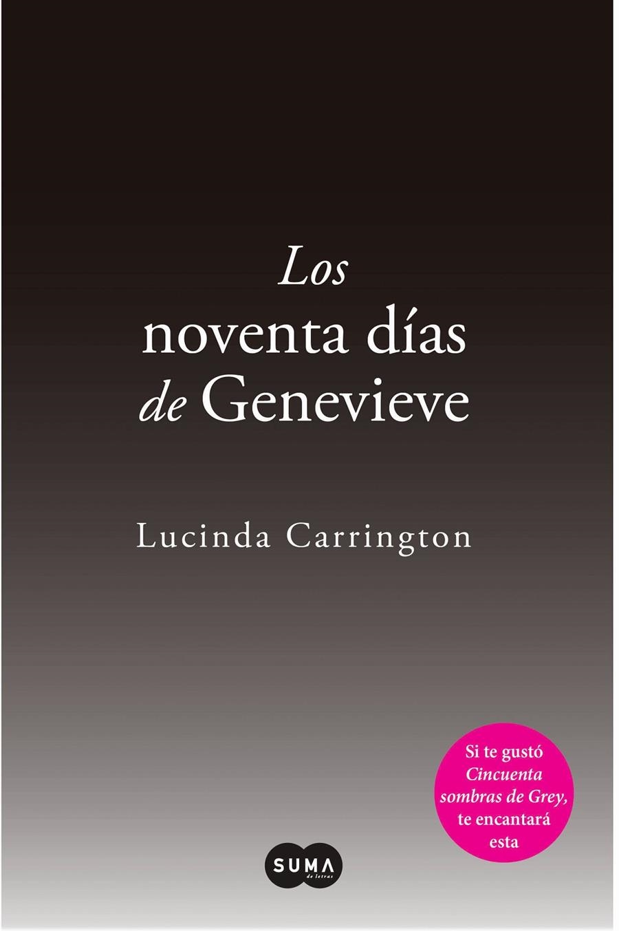 LOS NOVENTA DÍAS DE GENEVIEVE | 9788483654569 | LOSADA REY, MARÍA JOSÉ/CARRINGTON, LUCINDA | Llibreria Online de Banyoles | Comprar llibres en català i castellà online