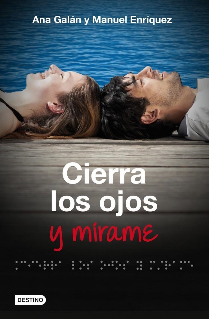 CIERRA LOS OJOS Y MIRAME | 9788408009818 | ENRIQUEZ TURIÑO, MANUEL/ GALAN, ANA | Llibreria Online de Banyoles | Comprar llibres en català i castellà online