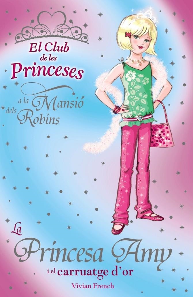 PRINCESA AMY I EL CARRUATGE D'OR, LA (CLUB PRINCESES) | 9788448923730 | FRENCH, VIVIAN | Llibreria L'Altell - Llibreria Online de Banyoles | Comprar llibres en català i castellà online - Llibreria de Girona