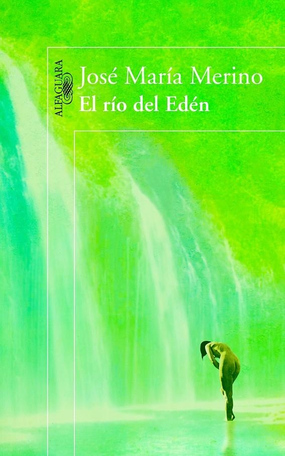 EL RÍO DEL EDÉN | 9788420403847 | MERINO, JOSÉ MARÍA | Llibreria L'Altell - Llibreria Online de Banyoles | Comprar llibres en català i castellà online - Llibreria de Girona