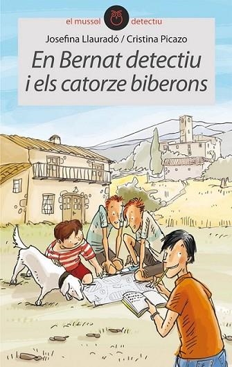 BERNAT DETECTIU I ELS CATORZE BIBERONS EN | 9788415095736 | LLAURADÓ SENAR, JOSEFINA | Llibreria Online de Banyoles | Comprar llibres en català i castellà online