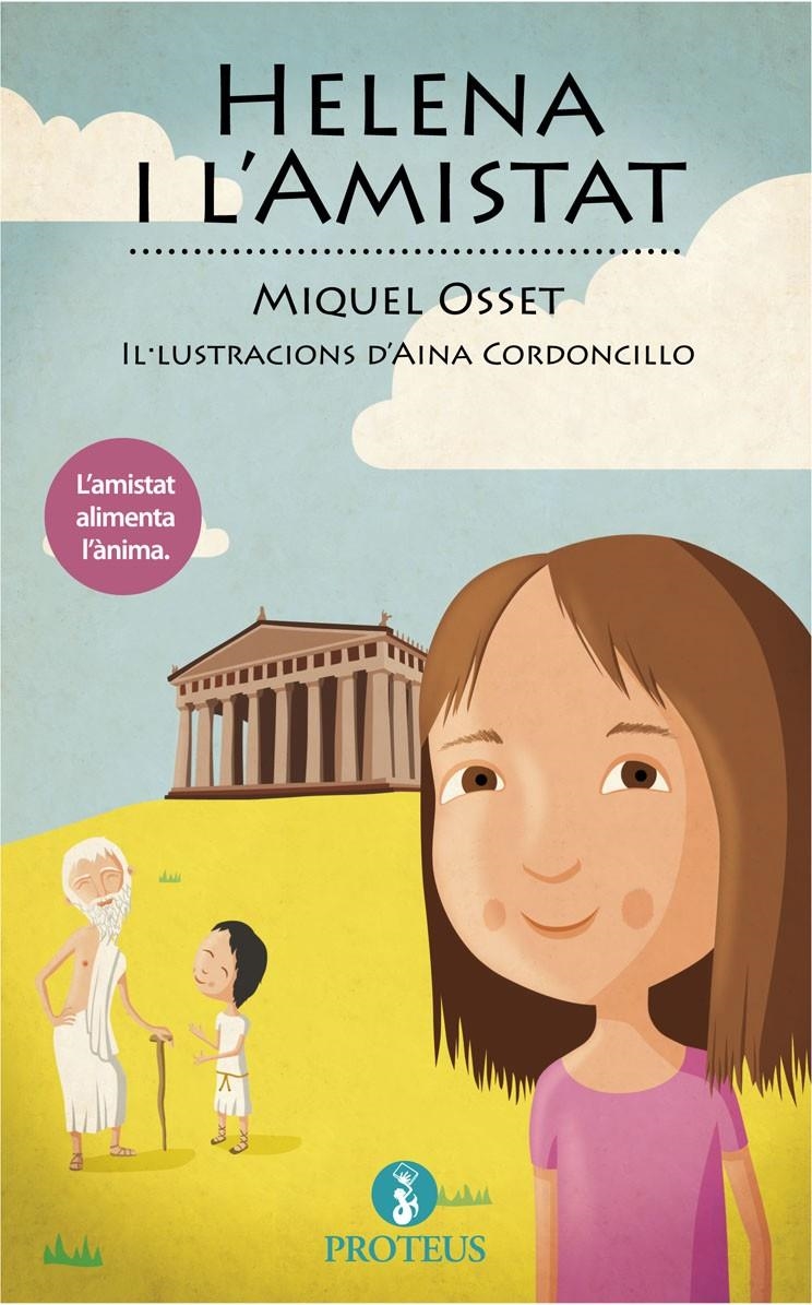 HELENA I L'AMISTAT | 9788415549710 | OSSET HERNÁNDEZ, MIQUEL | Llibreria Online de Banyoles | Comprar llibres en català i castellà online