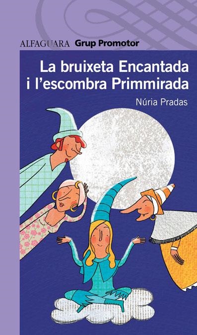 BRUIXETA ENCANTADA I L'ESCOMBRA PRIMMIRADA | 9788479185251 | PRADAS, NÚRIA | Llibreria L'Altell - Llibreria Online de Banyoles | Comprar llibres en català i castellà online - Llibreria de Girona