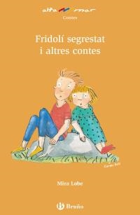 FRIDOLÍ SEGREST I ALTRES CONTES | 9788421662595 | LOBE, MIRA | Llibreria Online de Banyoles | Comprar llibres en català i castellà online