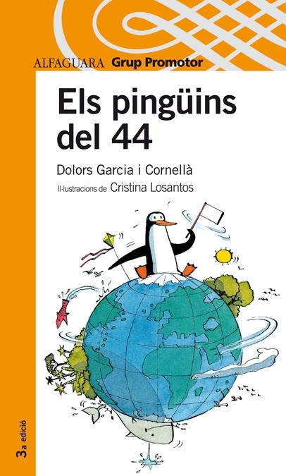 PINGÜINS DELS 44, ELS | 9788484359975 | GARCIA I CORNELLA, DOLORS | Llibreria L'Altell - Llibreria Online de Banyoles | Comprar llibres en català i castellà online - Llibreria de Girona