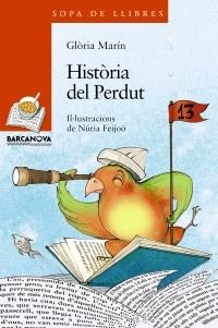 HISTÒRIA DEL PERDUT | 9788448930325 | MARÍN, GLÒRIA | Llibreria L'Altell - Llibreria Online de Banyoles | Comprar llibres en català i castellà online - Llibreria de Girona