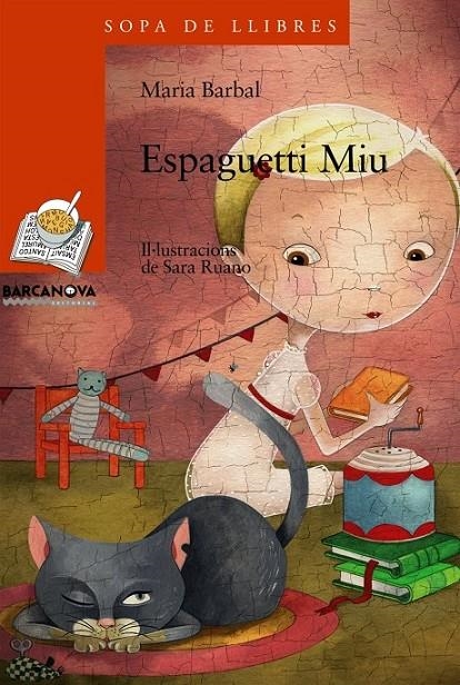 ESPAGUETTI MIU | 9788448921484 | BARBAL, MARIA (1949- ) | Llibreria L'Altell - Llibreria Online de Banyoles | Comprar llibres en català i castellà online - Llibreria de Girona