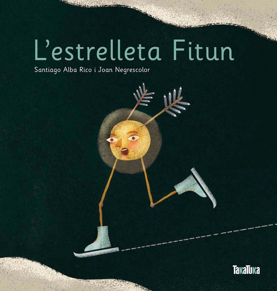 ESTRELLETA FITUN, L' | 9788492696635 | ALBA RICO, SANTIAGO / NEGRESCOLOR, JOAN | Llibreria Online de Banyoles | Comprar llibres en català i castellà online