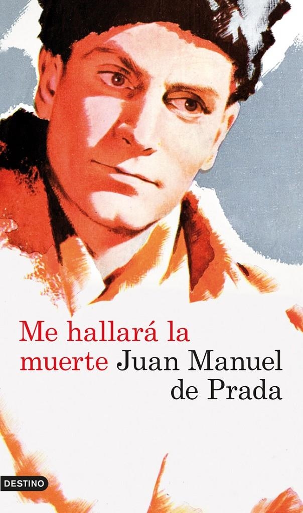 ME HALLARÁ LA MUERTE | 9788423339211 |  DE PRADA JUAN MANUEL | Llibreria Online de Banyoles | Comprar llibres en català i castellà online