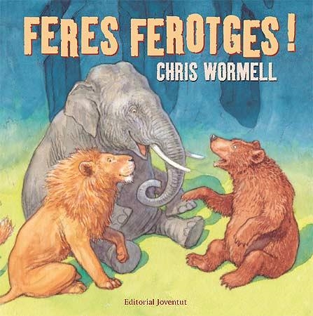 FERES FEROTGES | 9788426137937 | WORMELL, CHRIS | Llibreria Online de Banyoles | Comprar llibres en català i castellà online