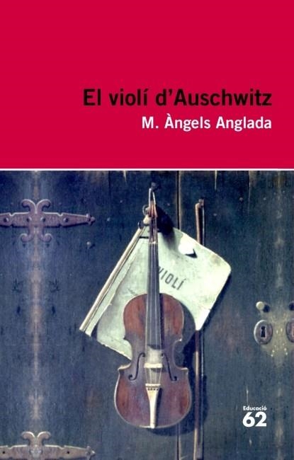 VIOLÍ D'AUSCHWITZ, EL | 9788415192411 | MARIA ÀNGELS ANGLADA | Llibreria Online de Banyoles | Comprar llibres en català i castellà online