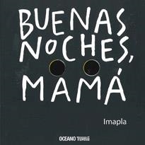 BUENAS NOCHES, MAMÁ | 9786074006179 | IMAPLA | Llibreria Online de Banyoles | Comprar llibres en català i castellà online