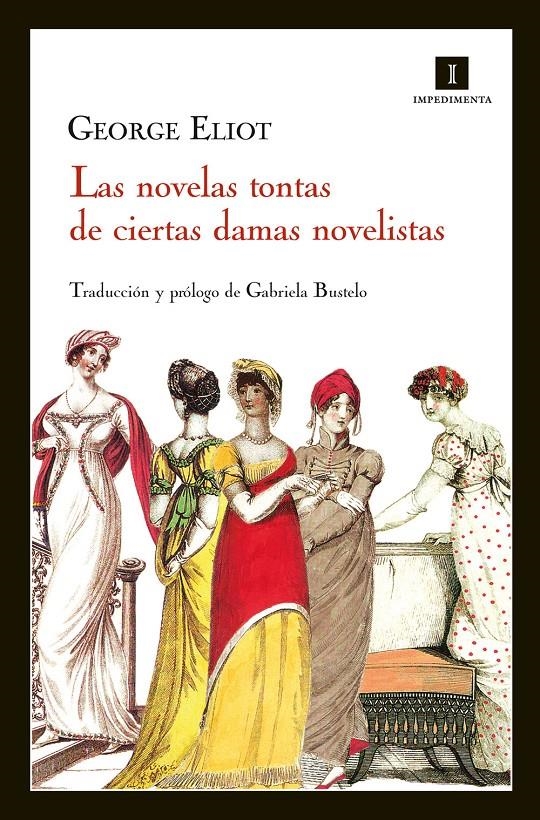 NOVELAS TONTAS DE CIERTAS DAMAS NOVELISTAS, LAS | 9788415578123 | ELIOT, GEORGE | Llibreria L'Altell - Llibreria Online de Banyoles | Comprar llibres en català i castellà online - Llibreria de Girona