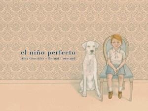 NIÑO PERFECTO, EL | 9788492607679 | CORMAND, BERNAT | Llibreria L'Altell - Llibreria Online de Banyoles | Comprar llibres en català i castellà online - Llibreria de Girona