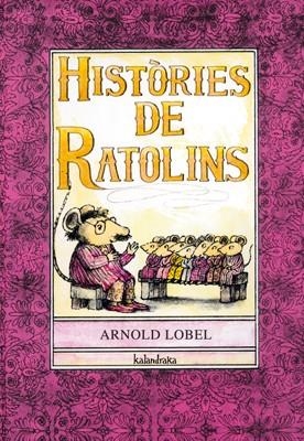 HISTORIES DE RATOLINS | 9788484645801 | LOBEL,ARNOLD | Llibreria Online de Banyoles | Comprar llibres en català i castellà online