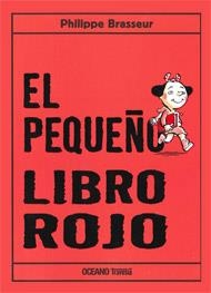 PEQUEÑO LIBRO ROJO | 9786074003055 | BRASSEUR, PHILIPPE | Llibreria L'Altell - Llibreria Online de Banyoles | Comprar llibres en català i castellà online - Llibreria de Girona