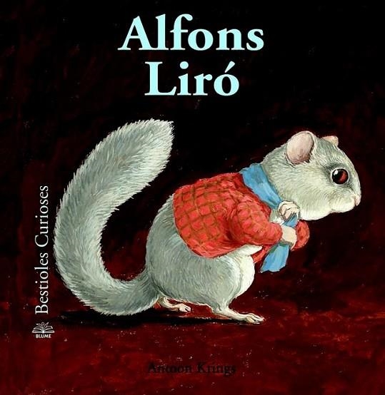 BESTIOLES CURIOSES. ALFONS LIRÓ | 9788498016741 | KRINGS ANTOON  | Llibreria Online de Banyoles | Comprar llibres en català i castellà online