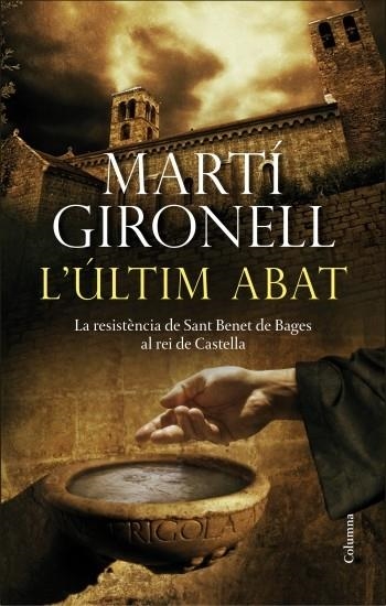 ÚLTIM ABAT, L' | 9788466415347 | GIRONELL, MARTÍ | Llibreria Online de Banyoles | Comprar llibres en català i castellà online