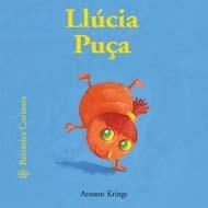 LLÚCIA PUÇA | 9788498015508 | KRINGS, ANTOON | Llibreria Online de Banyoles | Comprar llibres en català i castellà online