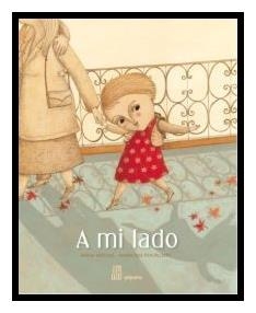 A MI LADO | 9788492857708 | MULPAS, ANNE/ POURCHET, MARJORIE | Llibreria Online de Banyoles | Comprar llibres en català i castellà online