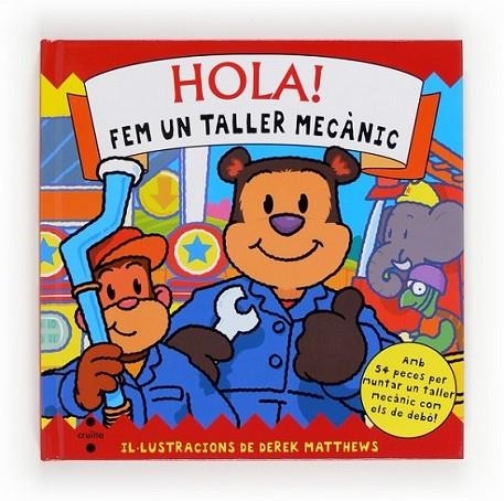 HOLA! FEM UN TALLER MECANIC | 9788466129992 | MARTIN, RUTH | Llibreria Online de Banyoles | Comprar llibres en català i castellà online