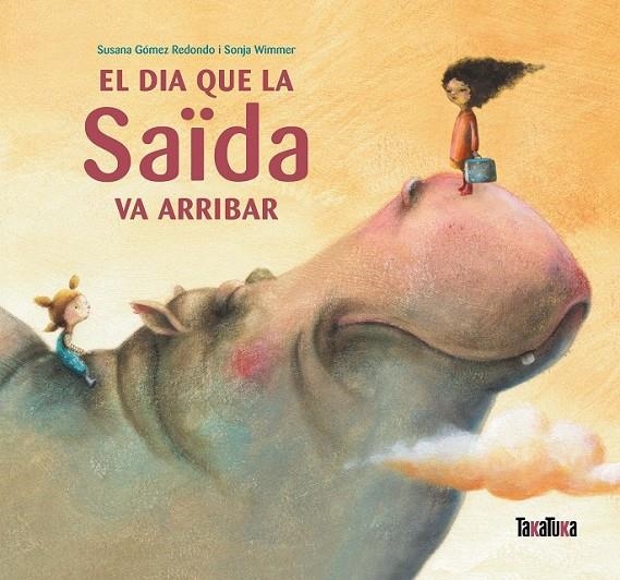 DIA QUE LA SAÏDA VA ARRIBAR, EL | 9788492696864 | GÓMEZ, SUSANA / WIMMER, SONJA | Llibreria Online de Banyoles | Comprar llibres en català i castellà online