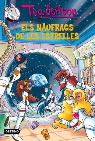 NÀUFRAGS DE LES ESTRELLES, ELS | 9788499324838 | STILTON, TEA | Llibreria Online de Banyoles | Comprar llibres en català i castellà online