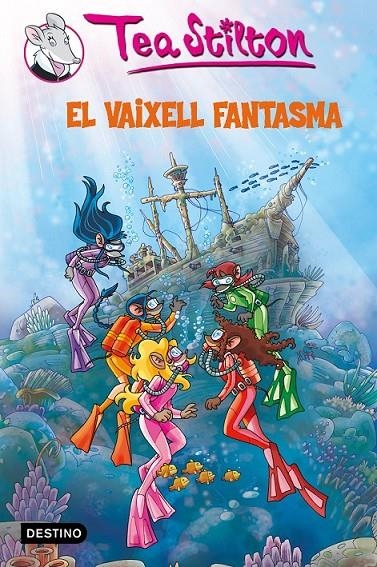 VAIXELL FANTASMA, EL | 9788499321066 | STILTON, TEA | Llibreria Online de Banyoles | Comprar llibres en català i castellà online