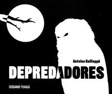 DEPREDADORES | 9786074005202 | ANTOINE GUILLEPPÉ | Llibreria Online de Banyoles | Comprar llibres en català i castellà online