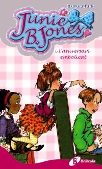 JUNIE B. JONES I L'ANIVERSARI EMBOLICAT | 9788499061276 | PARK, BARBARA | Llibreria Online de Banyoles | Comprar llibres en català i castellà online