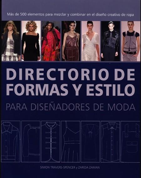 DIRECTORIO DE FORMAS Y ESTILO | 9788495376855 | TRAVERS SPENCER,SIMON/ZAMAN,ZARIDA | Llibreria Online de Banyoles | Comprar llibres en català i castellà online