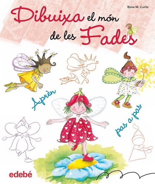 DIBUIXA EL MÓN DE LES FADES | 9788468303598 | ROSA MARÍA CURTO | Llibreria Online de Banyoles | Comprar llibres en català i castellà online