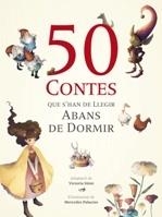  50 CONTES QUE CAL LLEGIR ABANS DE DORMIR, ELS | 9788492882816 | VARIOS AUTORES | Llibreria L'Altell - Llibreria Online de Banyoles | Comprar llibres en català i castellà online - Llibreria de Girona