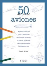 50 DIBUJOS DE AVIONES | 9788425519895 | AMES, LEE J. | Llibreria L'Altell - Llibreria Online de Banyoles | Comprar llibres en català i castellà online - Llibreria de Girona