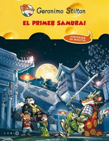 EL PRIMER SAMURAI | 9788499328911 | GERONIMO STILTON | Llibreria Online de Banyoles | Comprar llibres en català i castellà online