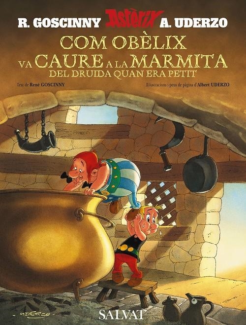 COM OBELIX VA CAURE A LA MARMITA DEL DRUIDA QUAN ERA PETIT | 9788421683309 | GOSCINNY, RENÉ | Llibreria L'Altell - Llibreria Online de Banyoles | Comprar llibres en català i castellà online - Llibreria de Girona