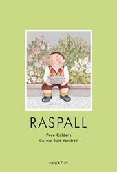 RASPALL | 9788495988980 | CALDERS, PERE/SOLE VENDRELL, CARME | Llibreria Online de Banyoles | Comprar llibres en català i castellà online