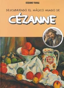 CEZANNE, DESCUBRIEN DO EL MAGICO MUNDO DE | 9786074006094 | JORDÀ, MARIA J. | Llibreria Online de Banyoles | Comprar llibres en català i castellà online