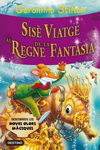 SISÈ VIATGE AL REGNE DE LA FANTASIA | 9788499325552 | STILTON, GERONIMO | Llibreria Online de Banyoles | Comprar llibres en català i castellà online