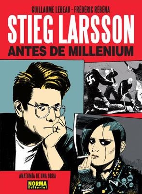 STIEG LARSSON - ANTES DE MILLENIUM | 9788467909944 | LEBEAU/RÉBÉNA | Llibreria Online de Banyoles | Comprar llibres en català i castellà online