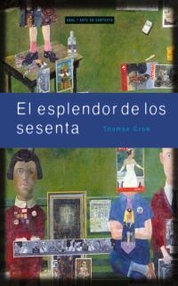 ESPLANDOR DE LOS SESENTA, EL | 9788446011538 | CROW, THOMAS | Llibreria Online de Banyoles | Comprar llibres en català i castellà online