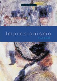 IMRESIONISMO | 9788446018414 | SMITH, PAUL | Llibreria Online de Banyoles | Comprar llibres en català i castellà online