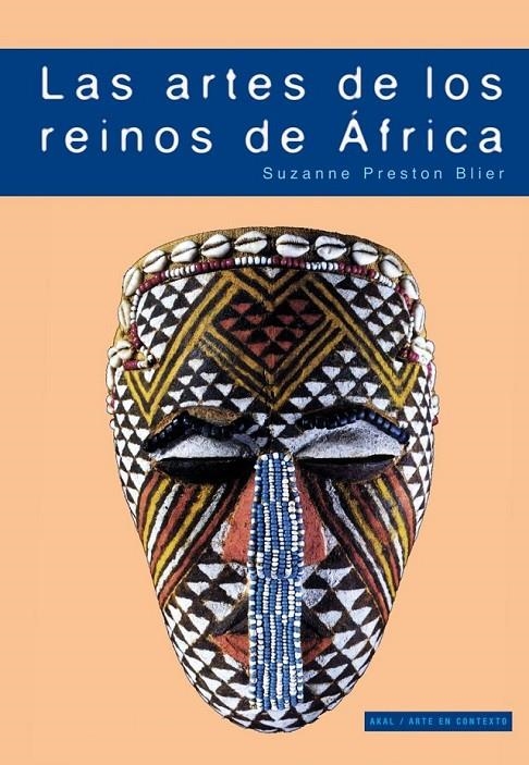 ARTES DE LOS REINOS DE ÁFRICA, LAS | 9788446029151 | BLIER, SUZANNE P. | Llibreria Online de Banyoles | Comprar llibres en català i castellà online