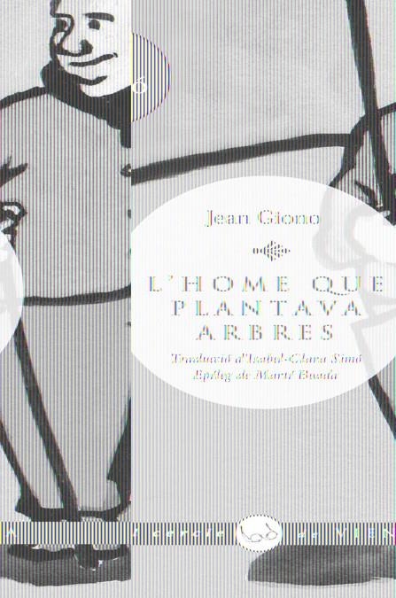 HOME QUE PLANTAVA ARBRES, L´ | 9788483304723 | GIONO, JEAN | Llibreria Online de Banyoles | Comprar llibres en català i castellà online